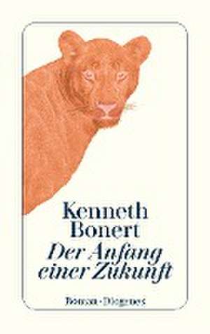 Der Anfang einer Zukunft de Kenneth Bonert