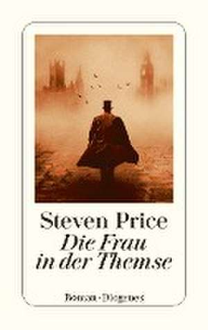 Die Frau in der Themse de Steven Price