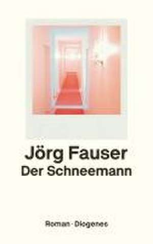 Der Schneemann de Jörg Fauser