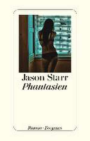 Phantasien de Jason Starr