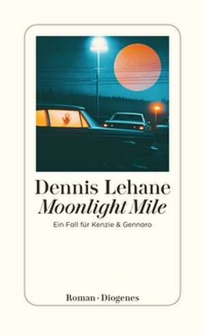 Moonlight Mile de Dennis Lehane