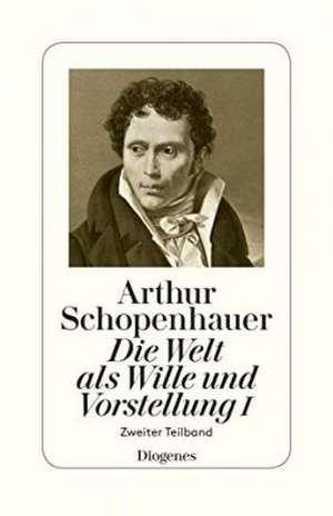 Die Welt als Wille und Vorstellung I de Arthur Schopenhauer