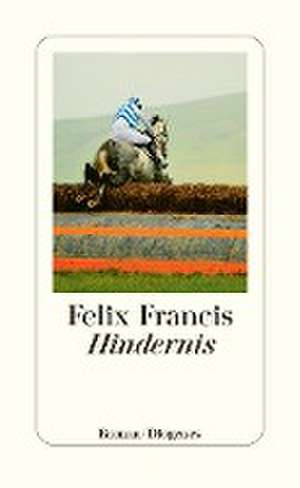 Hindernis de Felix Francis