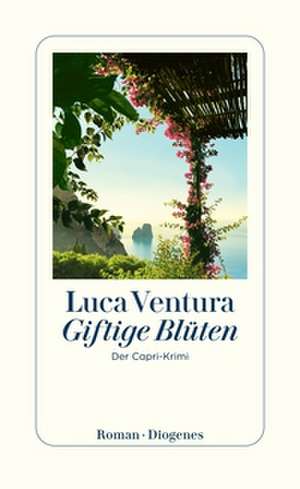 Giftige Blüten de Luca Ventura