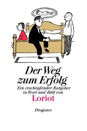 Der Weg zum Erfolg de Loriot