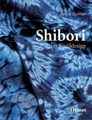 Shibori im Textildesign de Janice Gunner