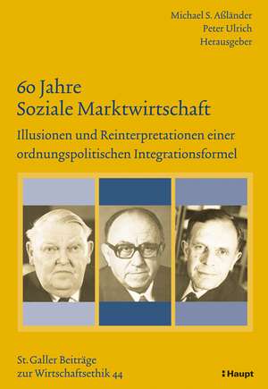 60 Jahre Soziale Marktwirtschaft de Michael S. Aßländer