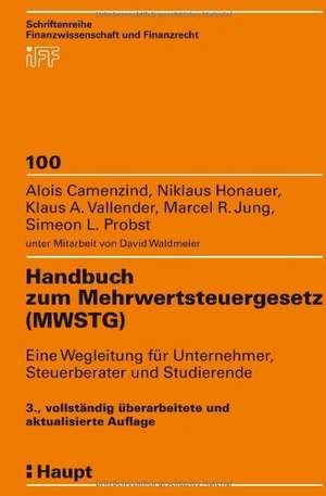 Handbuch zum Mehrwertsteuergesetz (MWSTG) de Alois Camenzind