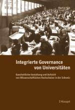 Integrierte Governance von Universitäten de Martin Hilb