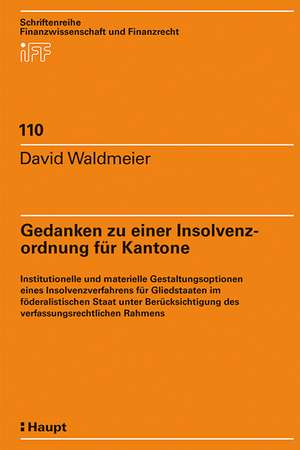 Gedanken zu einer Insolvenzordnung für Kantone de David Waldmeier