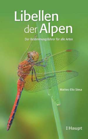 Libellen der Alpen de Matteo Elio Siesa