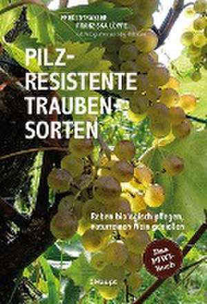 Pilzresistente Traubensorten de Fredi Strasser