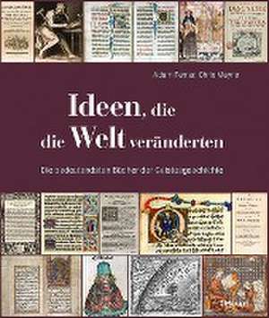 Ideen, die die Welt veränderten de Adam Ferner