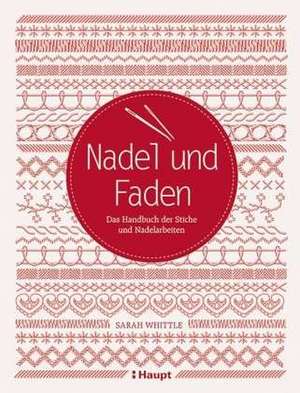 Nadel und Faden de Sarah Whittle