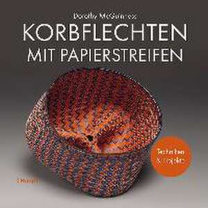 Korbflechten mit Papierstreifen de Dorothy McGuinness