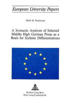 A Syntactic Analysis of Selected Middle High German Prose as a Basis for Stylistic Differentiations