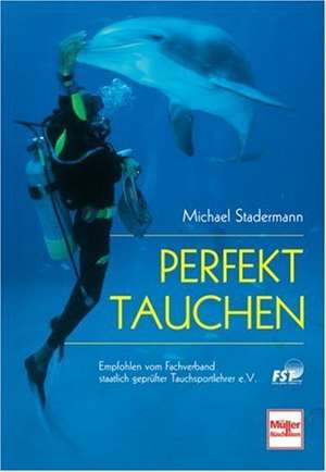 Perfekt tauchen de Michael Stadermann