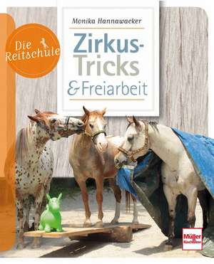 Zirkus-Tricks & Freiarbeit de Monika Hannawacker