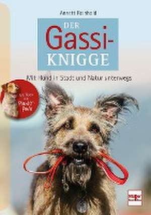 Der Gassi-Knigge de Annett Reinhold