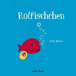 Rotfischchen de Eric Battut