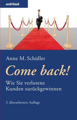 Come back! de Anne M. Schüller