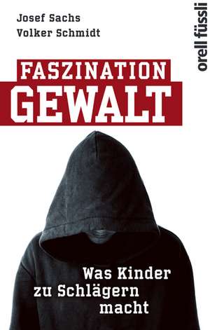 Faszination Gewalt de Volker Schmidt