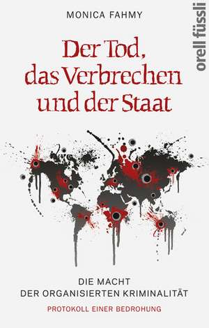 Der Tod, das Verbrechen und der Staat de Monica Fahmy