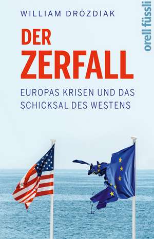 Der Zerfall de William Drozdiak