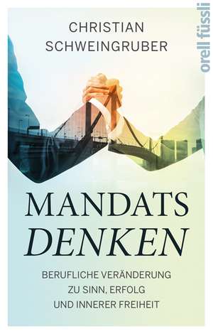 Mandatsdenken de Christian Schweingruber