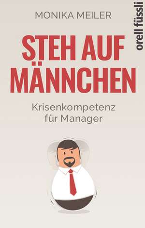 Steh auf Männchen de Monika Meiler