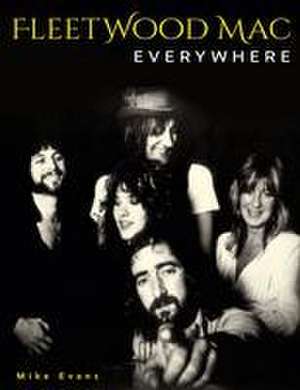 Fleetwood Mac Everywhere de Mike Evans