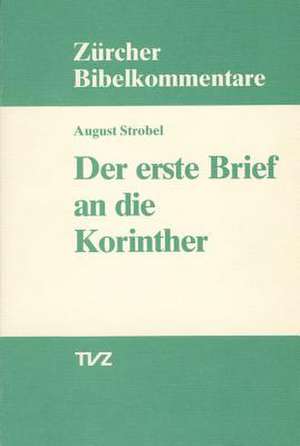 Der Erste Brief an Die Korinther: Werke Von Ende 1530 Bis Mai 1531 de August Strobel