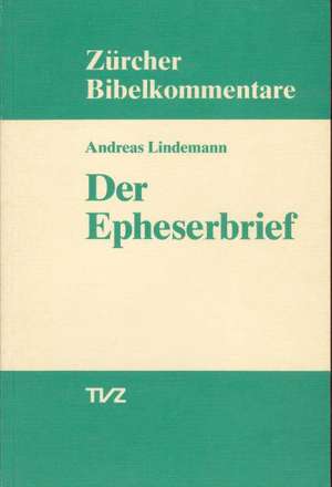 Der Epheserbrief de Andreas Lindemann