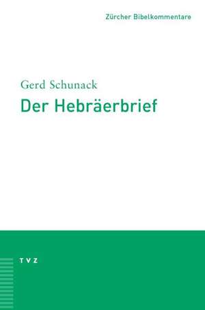 Der Hebraerbrief: Pastoralbriefe de Gerd Schunack