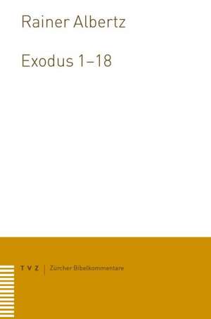 Exodus 1-18 de Rainer Albertz