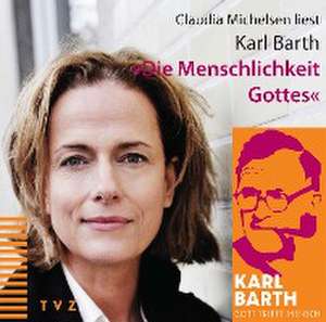 Die Menschlichkeit Gottes de Karl Barth