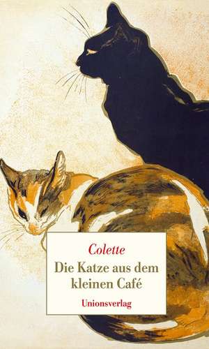 Die Katze aus dem kleinen Café de Sidonie-Gabrielle Colette