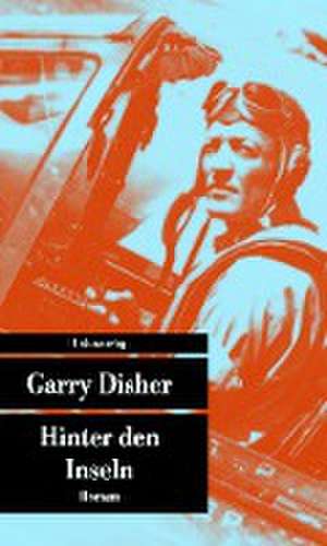 Hinter den Inseln de Garry Disher