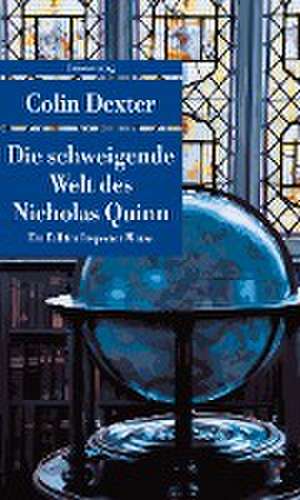 Die schweigende Welt des Nicholas Quinn de Colin Dexter