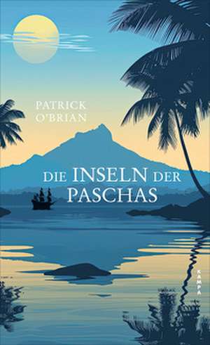 Die Inseln der Paschas de Patrick O'Brian