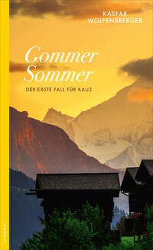 Gommer Sommer de Kaspar Wolfensberger