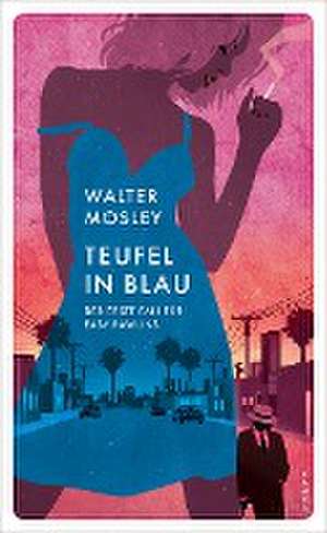 Teufel in Blau de Walter Mosley