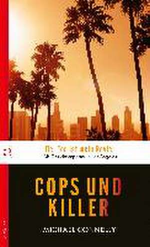 Cops und Killer de Michael Connelly