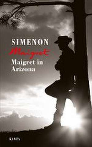 Maigret in Arizona de Georges Simenon