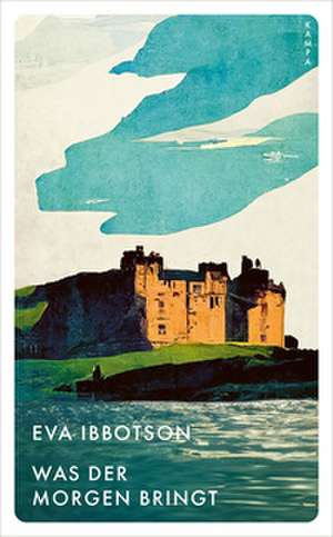 Was der Morgen bringt de Eva Ibbotson