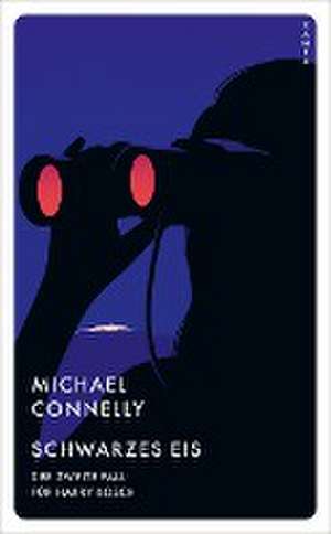 Schwarzes Eis de Michael Connelly