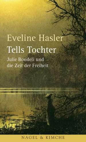 Tells Tochter de Eveline Hasler