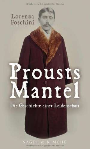 Foschini, L: Prousts Mantel