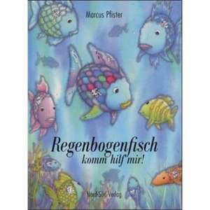 Regenbogenfisch, komm hilf mir! de Marcus Pfister