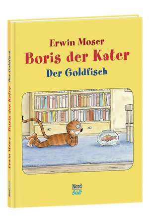 Boris der Kater- Der Goldfisch de Erwin Moser